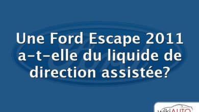 Une Ford Escape 2011 a-t-elle du liquide de direction assistée?