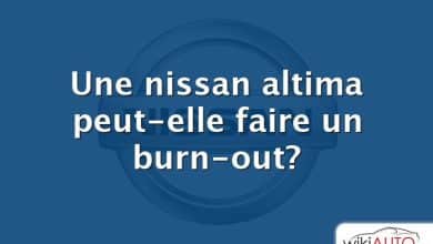 Une nissan altima peut-elle faire un burn-out?