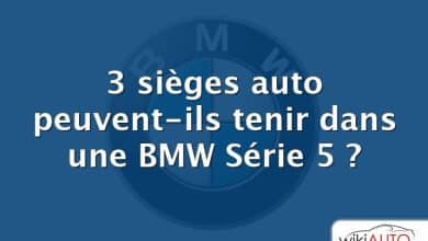 3 sièges auto peuvent-ils tenir dans une BMW Série 5 ?