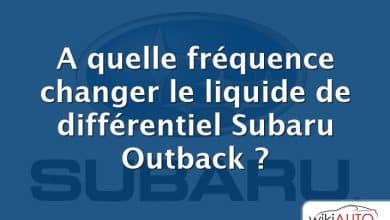 A quelle fréquence changer le liquide de différentiel Subaru Outback ?