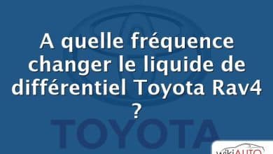 A quelle fréquence changer le liquide de différentiel Toyota Rav4 ?