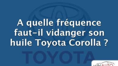 A quelle fréquence faut-il vidanger son huile Toyota Corolla ?