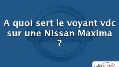 A quoi sert le voyant vdc sur une Nissan Maxima ?