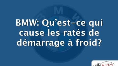 BMW: Qu’est-ce qui cause les ratés de démarrage à froid?