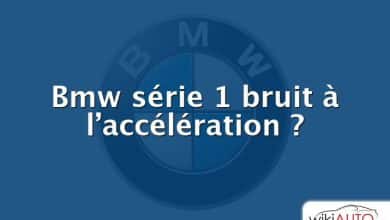 Bmw série 1 bruit à l’accélération ?