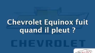 Chevrolet Equinox fuit quand il pleut ?