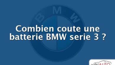 Combien coute une batterie BMW serie 3 ?