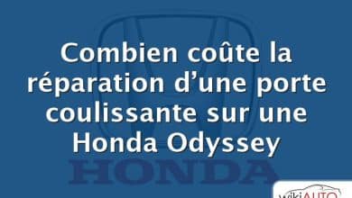 Combien coûte la réparation d’une porte coulissante sur une Honda Odyssey