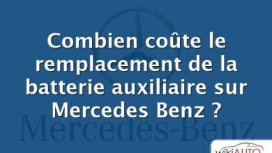 Combien coûte le remplacement de la batterie auxiliaire sur Mercedes Benz ?