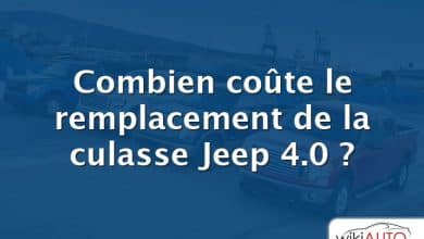 Combien coûte le remplacement de la culasse Jeep 4.0 ?