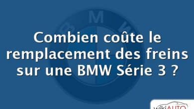 Combien coûte le remplacement des freins sur une BMW Série 3 ?