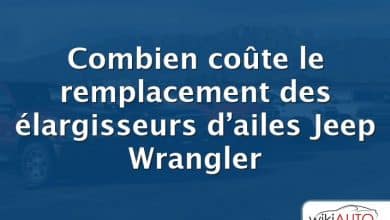 Combien coûte le remplacement des élargisseurs d’ailes Jeep Wrangler