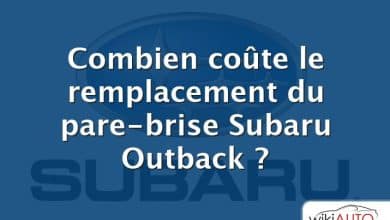 Combien coûte le remplacement du pare-brise Subaru Outback ?