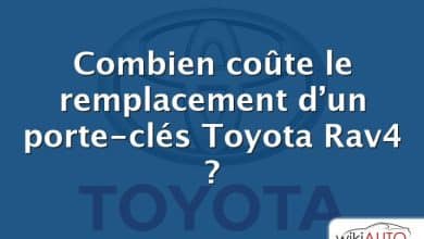 Combien coûte le remplacement d’un porte-clés Toyota Rav4 ?