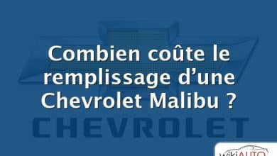 Combien coûte le remplissage d’une Chevrolet Malibu ?