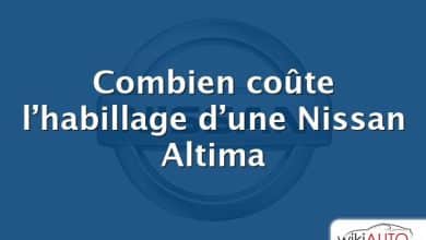 Combien coûte l’habillage d’une Nissan Altima