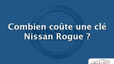 Combien coûte une clé Nissan Rogue ?