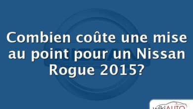 Combien coûte une mise au point pour un Nissan Rogue 2015?