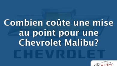 Combien coûte une mise au point pour une Chevrolet Malibu?