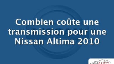 Combien coûte une transmission pour une Nissan Altima 2010