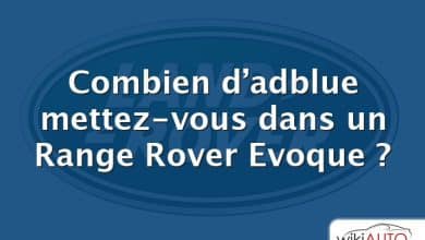 Combien d’adblue mettez-vous dans un Range Rover Evoque ?