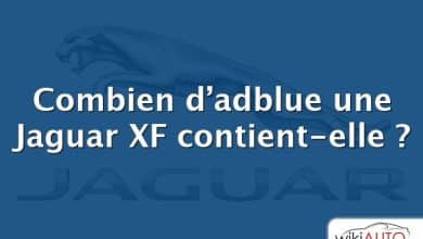 Combien d’adblue une Jaguar XF contient-elle ?