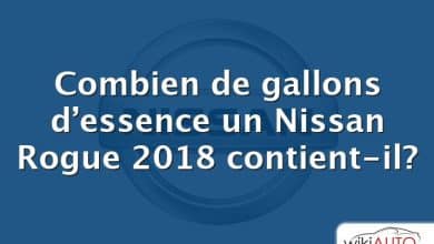 Combien de gallons d’essence un Nissan Rogue 2018 contient-il?