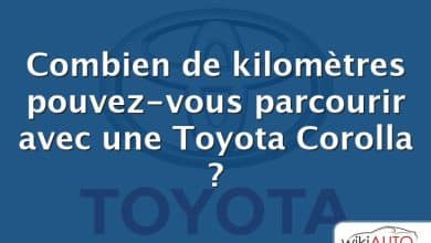 Combien de kilomètres pouvez-vous parcourir avec une Toyota Corolla ?