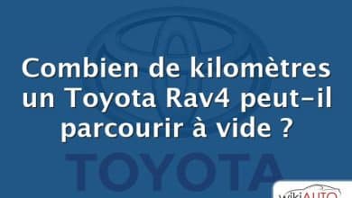 Combien de kilomètres un Toyota Rav4 peut-il parcourir à vide ?