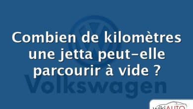 Combien de kilomètres une jetta peut-elle parcourir à vide ?