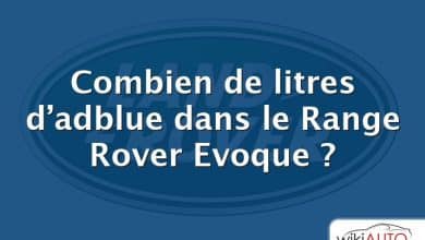 Combien de litres d’adblue dans le Range Rover Evoque ?
