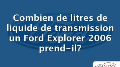 Combien de litres de liquide de transmission un Ford Explorer 2006 prend-il?