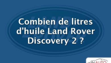 Combien de litres d’huile Land Rover Discovery 2 ?