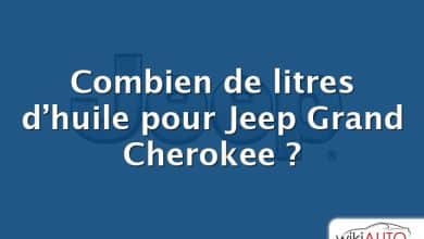 Combien de litres d’huile pour Jeep Grand Cherokee ?