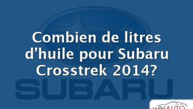 Combien de litres d’huile pour Subaru Crosstrek 2014?