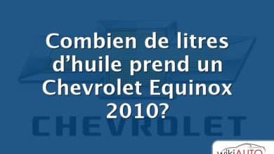 Combien de litres d’huile prend un Chevrolet Equinox 2010?