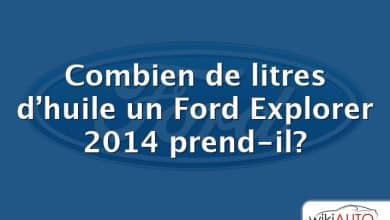 Combien de litres d’huile un Ford Explorer 2014 prend-il?