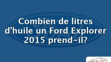 Combien de litres d’huile un Ford Explorer 2015 prend-il?