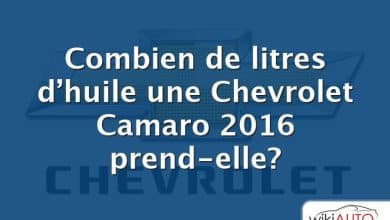 Combien de litres d’huile une Chevrolet Camaro 2016 prend-elle?