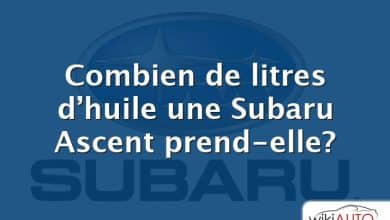 Combien de litres d’huile une Subaru Ascent prend-elle?