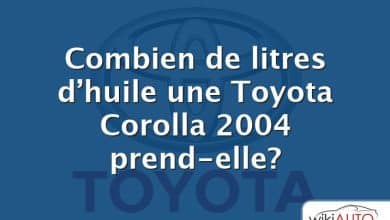 Combien de litres d’huile une Toyota Corolla 2004 prend-elle?