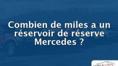 Combien de miles a un réservoir de réserve Mercedes ?