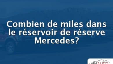 Combien de miles dans le réservoir de réserve Mercedes?