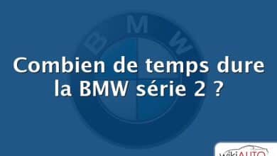 Combien de temps dure la BMW série 2 ?