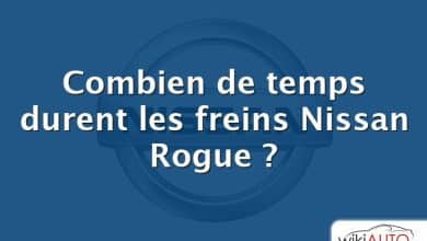 Combien de temps durent les freins Nissan Rogue ?