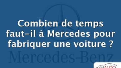 Combien de temps faut-il à Mercedes pour fabriquer une voiture ?