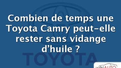 Combien de temps une Toyota Camry peut-elle rester sans vidange d’huile ?