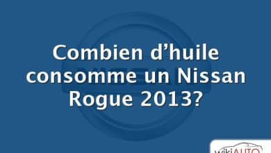 Combien d’huile consomme un Nissan Rogue 2013?
