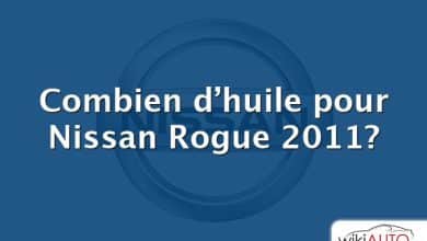 Combien d’huile pour Nissan Rogue 2011?