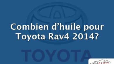 Combien d’huile pour Toyota Rav4 2014?